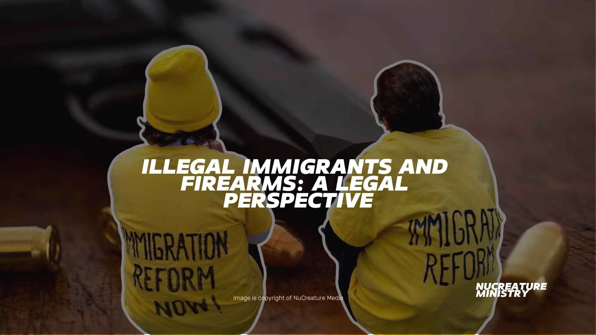 Illegal Immigrants and Firearms: A Legal Perspective