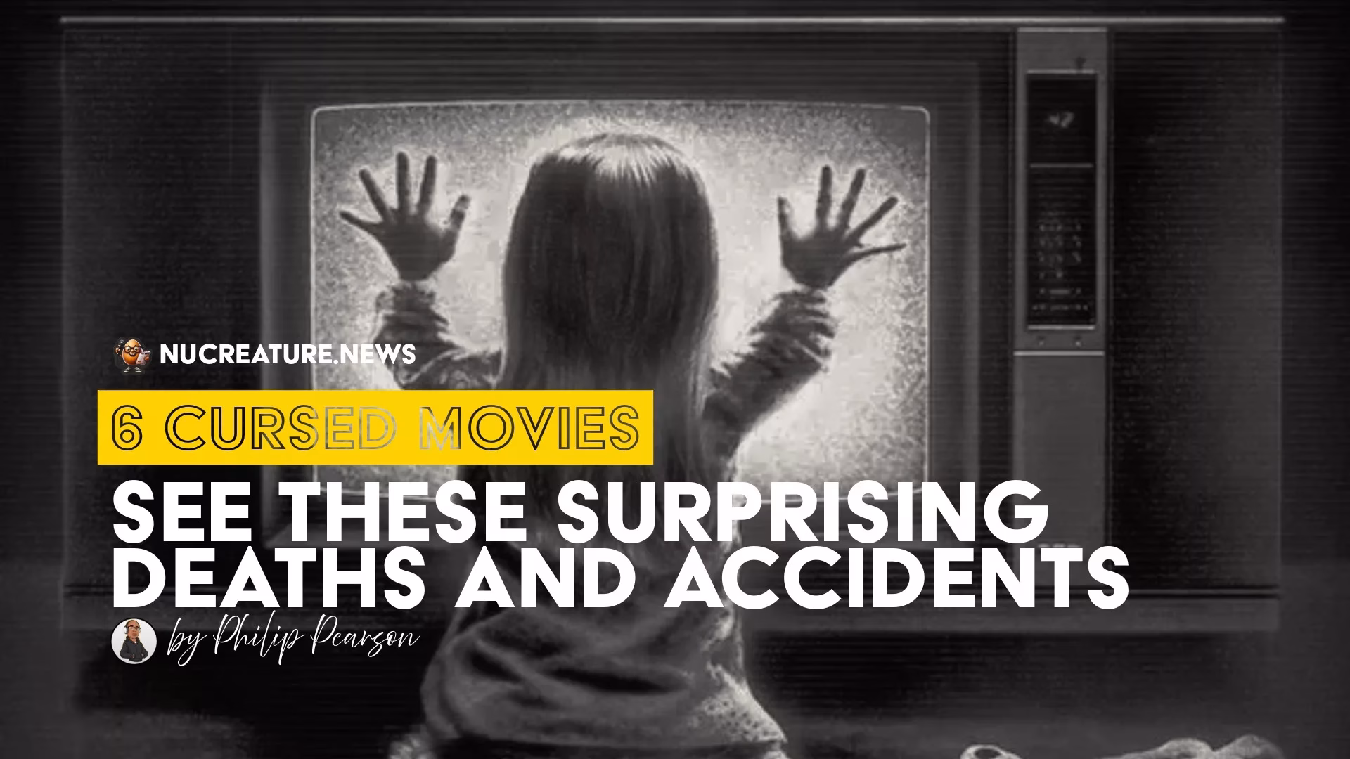 6 Cursed Movies: See These Surprising Deaths and Accidents