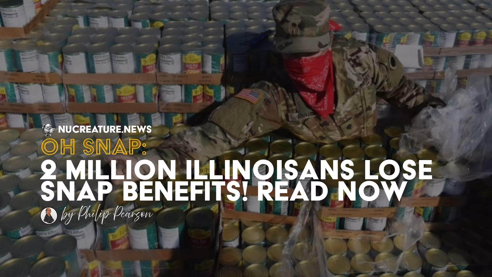 Oh SNAP: 2 Million Illinoisans Lose SNAP Benefits! Read Now
